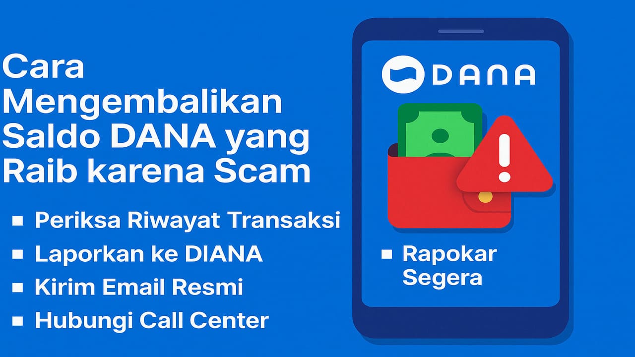 Berikut Cara Mengembalikan Saldo DANA yang Raib Akibat Penipuan