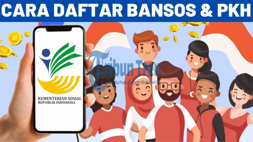 Cara Daftar Bansos Terbaru: Ikut Serta Program Keluarga Harapan (PKH) 2025
