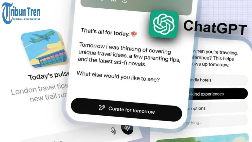 Fitur Terbaru ChatGPT Pulse Bikin Teknologi Ai Makin Dominan