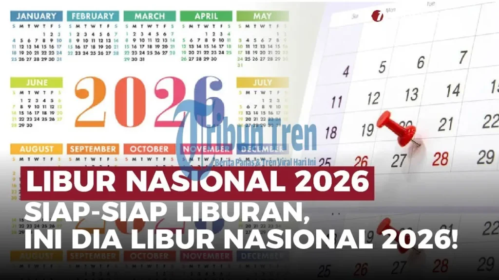 Ini Jadwal Hari Libur Nasional dan Cuti Bersama 2026 Mendatang