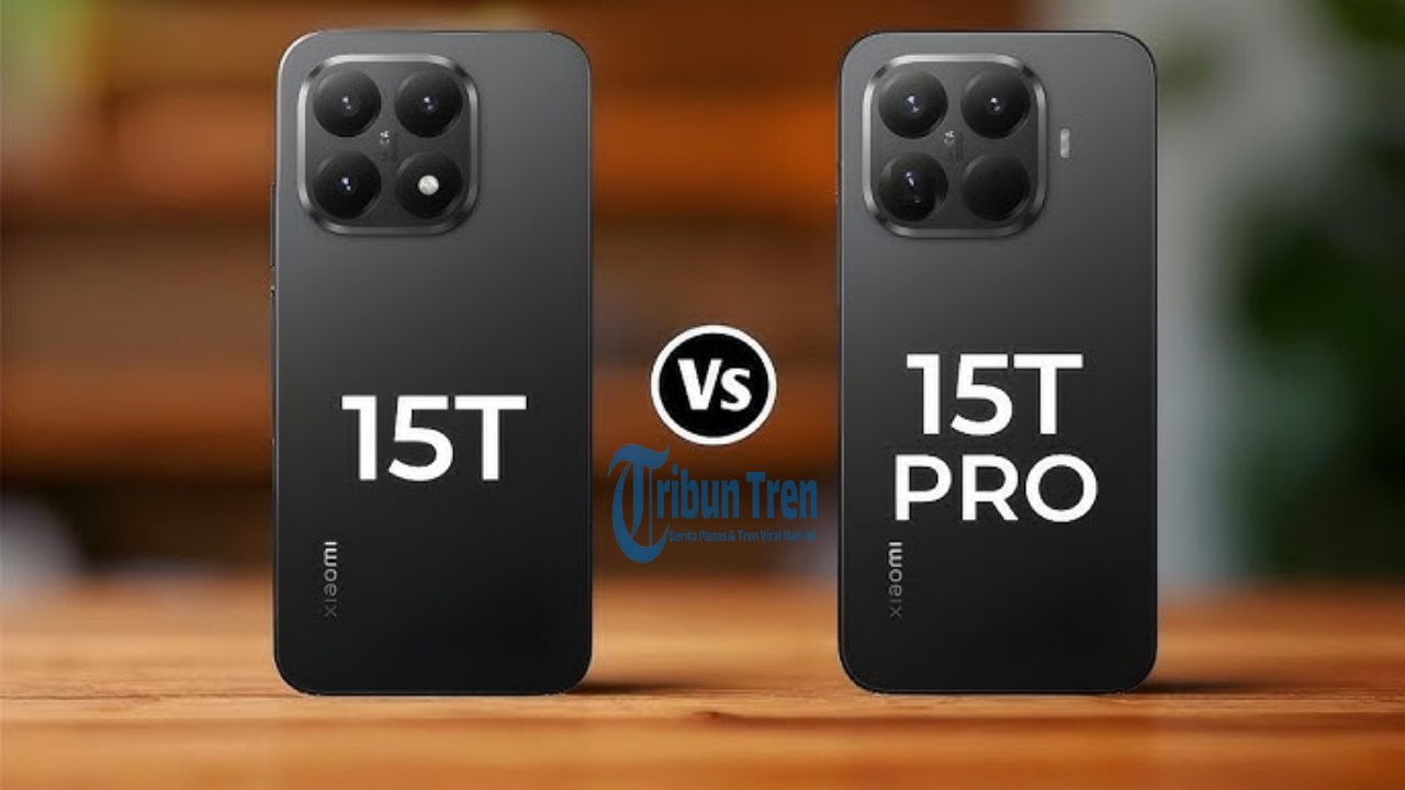 Perbedaan Xiaomi 15T dan Xiaomi 15T Pro, Pilih yang Mana?